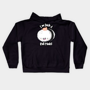 I'm Such A Roll Model Kids Hoodie